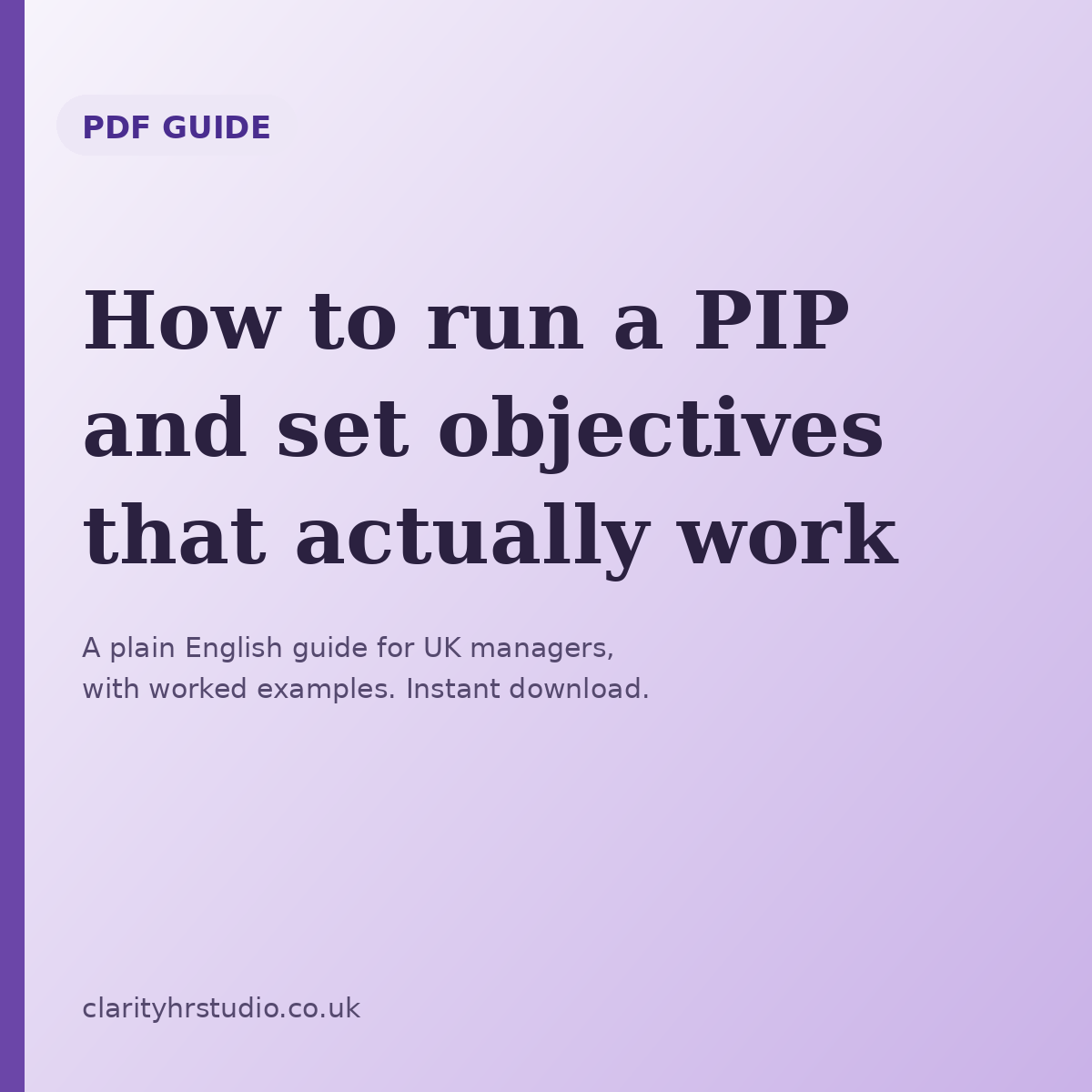 How to run a PIP and set objectives that actually work, PDF guide by Clarity HR Studio